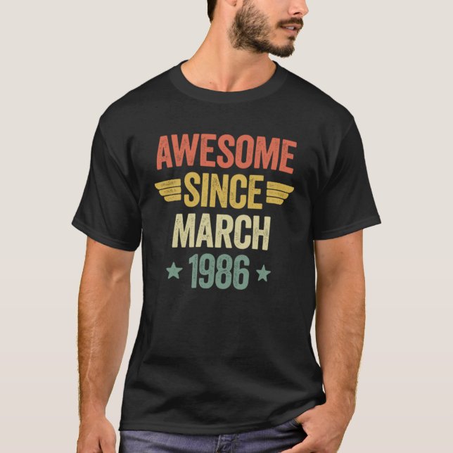 Awesome Since March 1986 T-Shirt (Front)
