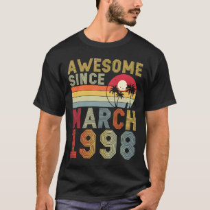Awesome Since March 1998 25th Birthday 25 Years Ol T-Shirt
