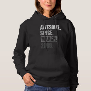Awesome Since March 2000 Birthday 23rd Decoratio Hoodie