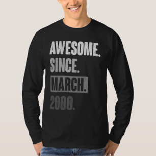 Awesome Since March 2000 Birthday 23rd Decoratio T-Shirt