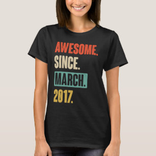 Awesome Since March 2017 Birthday 6th Decoration T-Shirt