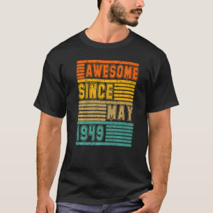 Awesome Since May 1949 Vintage 73th Men And Women T-Shirt