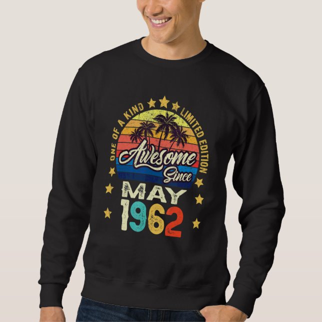 Awesome Since May 1962 Vintage 60th Birthday Sweatshirt (Front)