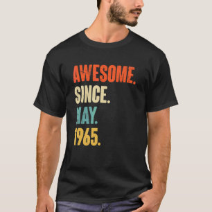 Awesome Since May 1965 57 Year Old 57th Birthday T-Shirt