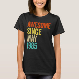 Awesome Since May 1985 Vintage 37th Men And Women T-Shirt