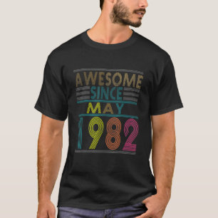 Awesome Since May Born In 1982 Vintage 40nd Birthd T-Shirt