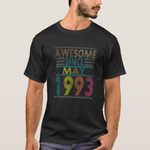 Awesome Since May Born In 1993 Vintage 29nd Birthd T-Shirt