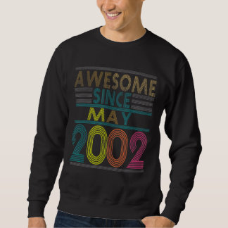 Awesome Since May Born In 2002 Vintage 20nd Birthd Sweatshirt