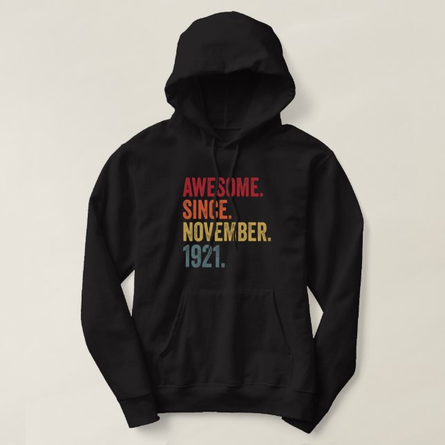 Awesome Since November 1921 100 th Birthday 100 Ye Hoodie (Design Front)