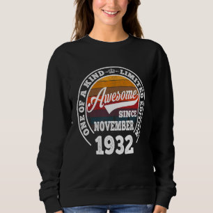 Awesome Since November 1932 90th Birthday 90 Year Sweatshirt