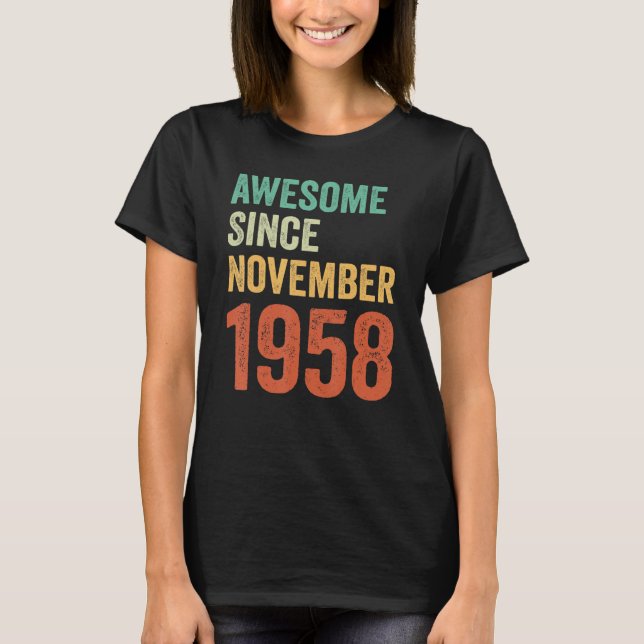 Awesome Since November 1958  65th Birthday Women M T-Shirt (Front)