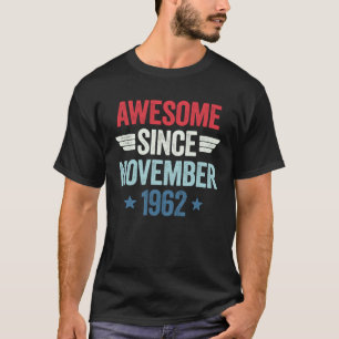 Awesome Since November 1962 1 T-Shirt