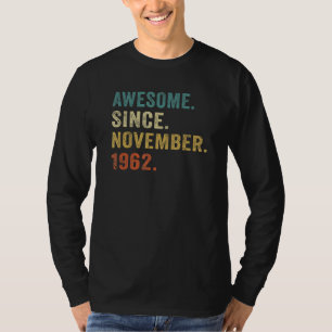 Awesome Since November 1962 60th Birthday 60 Year T-Shirt