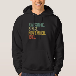 Awesome Since November 1973 49 Years Old Gifts 49t Hoodie