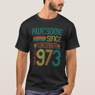 Awesome Since November 1973 49th Birthday Retro 49 T-Shirt