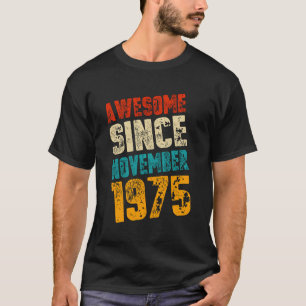 Awesome Since November 1975 48 Years Old 48th T-Shirt