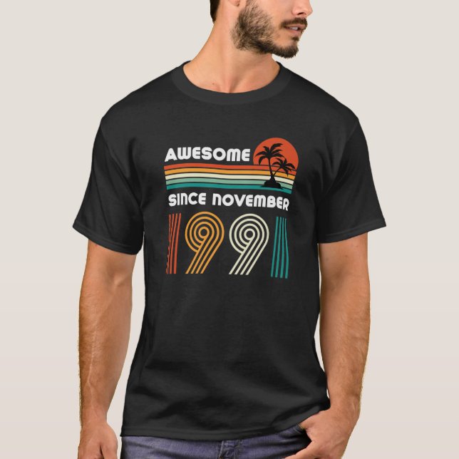Awesome Since November 1991 30Th Birthday 30 Years T-Shirt (Front)