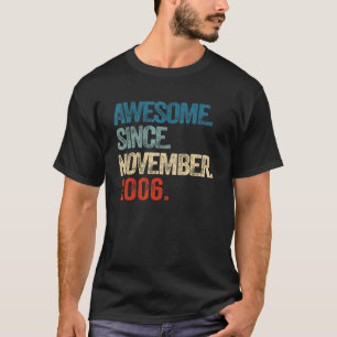 Awesome Since November 2006 16 Year Old 16th Birth T-Shirt