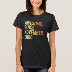 Awesome Since November 2006 16th Birthday Gifts 16 T-Shirt