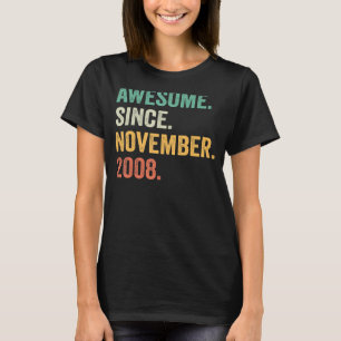 Awesome Since November 2008 14th Birthday  14 Year T-Shirt
