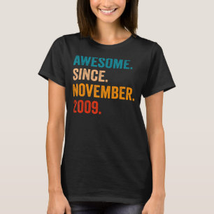 Awesome Since November 2009 13th Birthday 13 Year T-Shirt