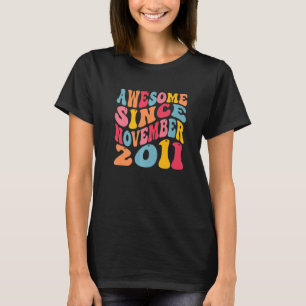 Awesome Since November 2011 11 Years Old Retro 11t T-Shirt