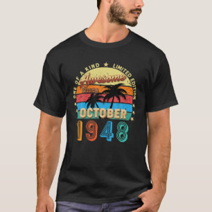 Awesome Since October 1948 74Th Birthday Limited E T-Shirt
