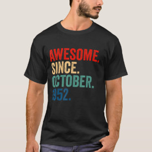 Awesome Since October 1952 70 Years Old  70th Birt T-Shirt