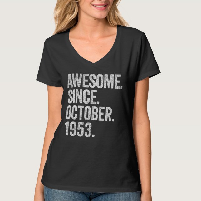 Awesome Since October 1953 69th Birthday  69 Years T-Shirt (Front)