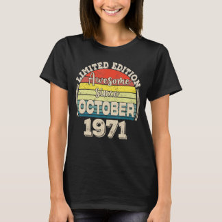 Awesome Since October 1971 Born in October Dad Mum T-Shirt