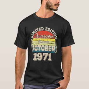 Awesome Since October 1971 Born in October Dad Mum T-Shirt