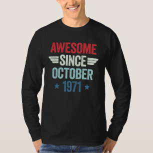 Awesome Since October 1971 T-Shirt