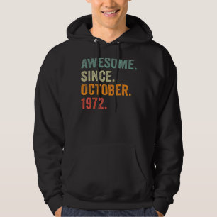 Awesome Since October 1972 50th Birthday 50 Years Hoodie