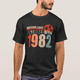 Awesome Since October 1982 Vintage 82 Funny Birthd T-Shirt