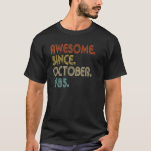 Awesome Since October 1985 Vintage 37th Birthday T-Shirt