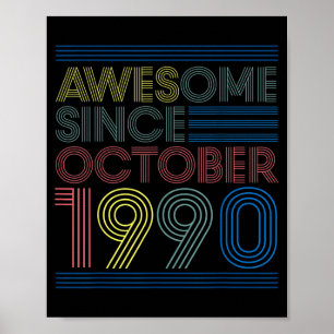 Awesome Since October 1990 Bday Gifts 32nd Poster