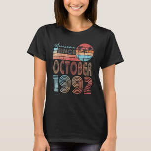 Awesome Since October 1992 30th Birthday 30 Year O T-Shirt