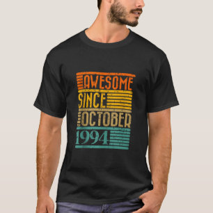 Awesome Since october 1994 30 Years Old 30th Birth T-Shirt