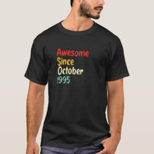Awesome Since October 1995 Bday wedding anniversar T-Shirt