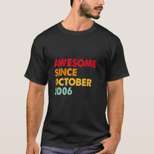 Awesome Since October 2006 16th Birthday  16 Years T-Shirt