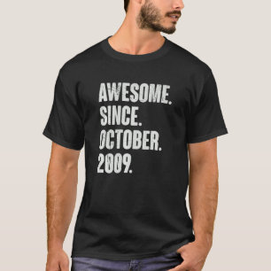 Awesome Since October 2009 13 Year Old 13th Birthd T-Shirt
