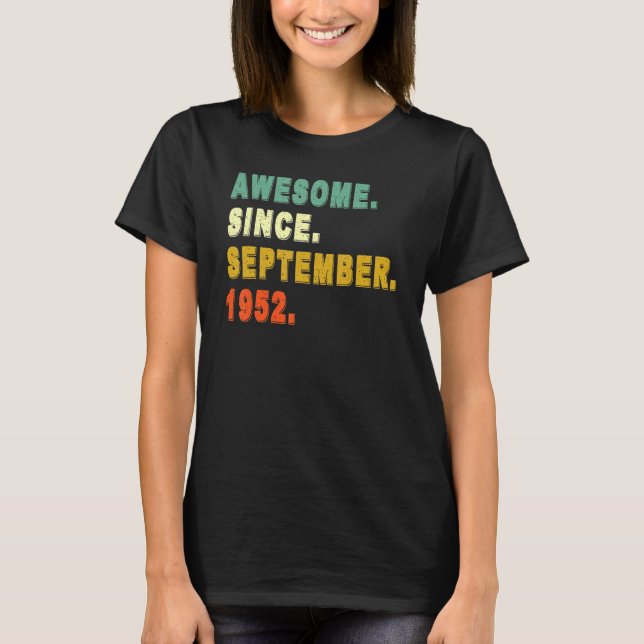 Awesome Since September 1952 70th Birthday 70 Year T-Shirt (Front)