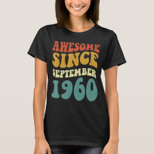 Awesome Since September 1960 Retro Groovy 62 Year  T-Shirt