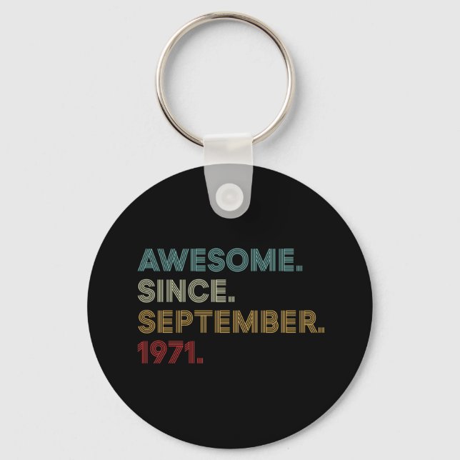 Awesome Since September 1971 Birthday Key Ring (Front)