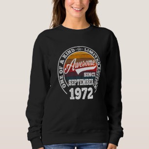 Awesome Since September 1972 50th Birthday  50 Yea Sweatshirt