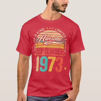 Awesome Since September 1973 49 Years Old 49th Bir T-Shirt