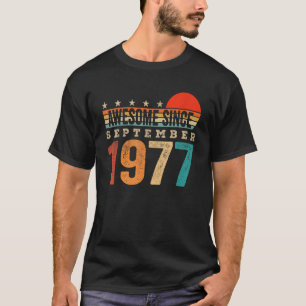 Awesome Since September 1977 45th Birthday 45 Year T-Shirt