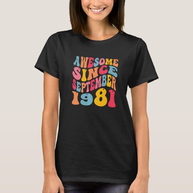 Awesome Since September 1981 41 Years Retro 41st B T-Shirt (Front)