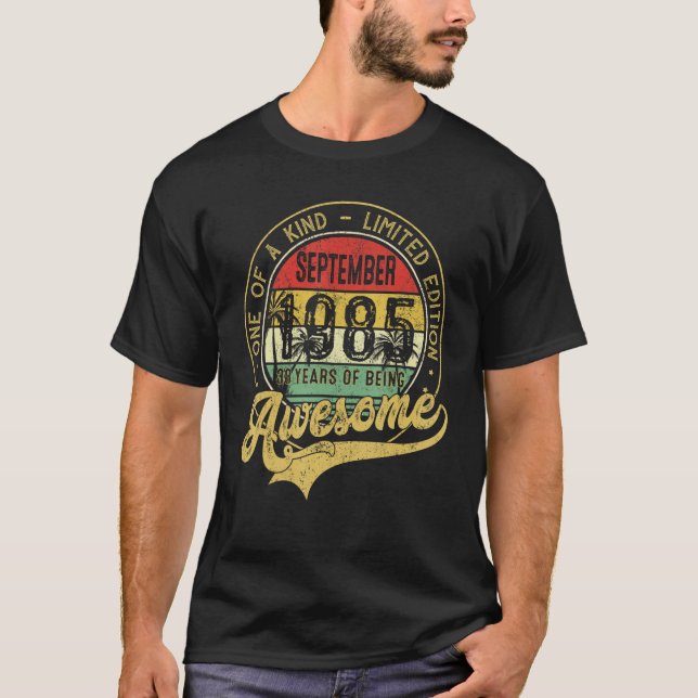 Awesome Since September 1985 One Of A Kind T-Shirt (Front)
