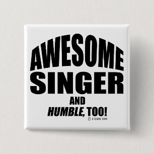 Awesome Singer 15 Cm Square Badge
